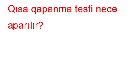 Qısa qapanma testi necə aparılır?