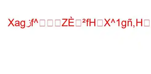 Xagزf^ZfHX^1g,H2f^X]1,[\2f\